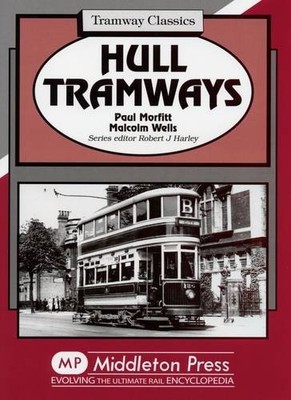 Hull Tramways,Paul Marfitt, Malcolm Wells