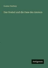 Das Orakel und die Oase des Ammon by Gustav Parthey (German) Paperback Book