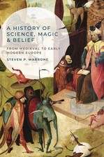 A History of Science, Magic and Bel..., Marrone, Steven