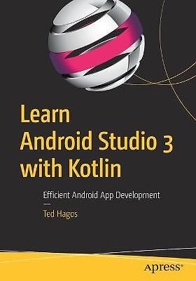 Learn Android Studio 3 with Kotlin - 9781484239063