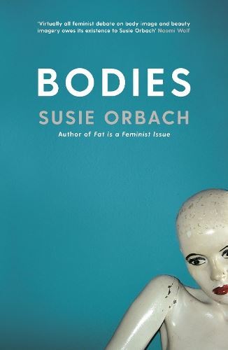 Bodies New Book, Susie Orbach, Paperback