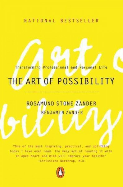 Art of Possibility : Transforming Professional and Personal Life, Paperback b...