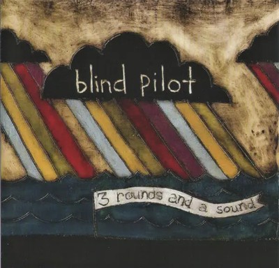 CD Blind Pilot 3 Rounds And A Sound Expunged Records