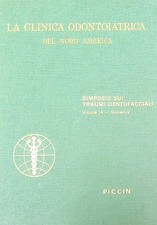 LA CLINICA ODONTOIATRICA DEL NORD AMERICA VOLUME 14 / N. 2 AA.VV. PICCIN 1985 