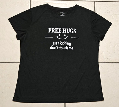  Free Hugs Just Kidding Don't Touch me  Funny Text Teen Large Graphic T-shirt
