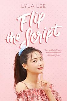 Flip the Script von Lee, Lyla | Buch | Zustand gut