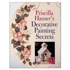 Priscilla Hauser's Decorative Painting Secrets,  24.95, UPC:9780806927572