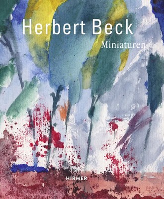 Herbert Beck | Miniaturen | Deutsch | Buch | 152 S. | 2014 | Hirmer