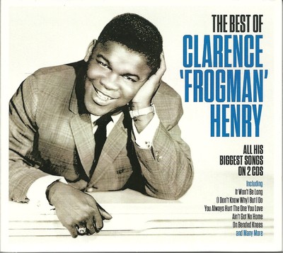 THE BEST OF CLARENCE FROGMAN HENRY 2 CD BOX SET - (I Don't Know Why) But I Do