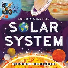 Build a Giant 3D: Solar System (Space Book and Model Set for Kids), Igloo Books,