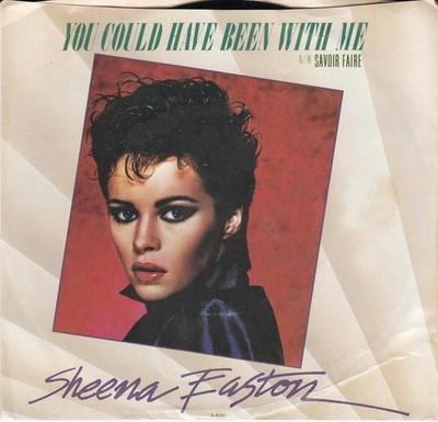 Sheena Easton - You Could Have Been With Me / Savoir Faire (7'') (Very Good Plus 