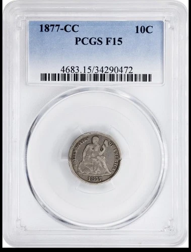 1877-CC 10C PCGS F15 Seated Liberty Silver Dime