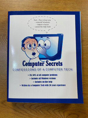 Computer Secrets: Confessions of a Computer Tech