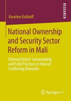 Karoline Eickhoff | National Ownership And Security Sector Reform In Mali | Buch