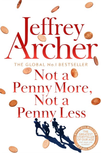 Not A Penny More, Not A Penny Less by Jeffrey Archer (Paperback Book)