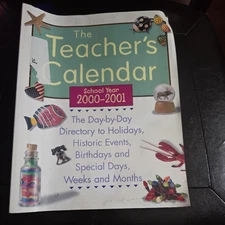 The Teacher's Calendar School Year 2000-2001 The Day-by-Day Directory Paperback