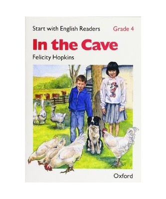 Start with English Readers: Grade 4: In the Cave, Felicity Hopkins