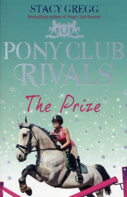The Prize by Stacy Gregg (Paperback Book)