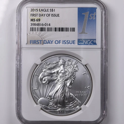2015 American Silver Eagle $1 First Day Of Issue NGC Certified MS69 
