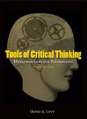 Tools of Critical Thinking: Metathoughts for Psychology, Second Edition by Davi