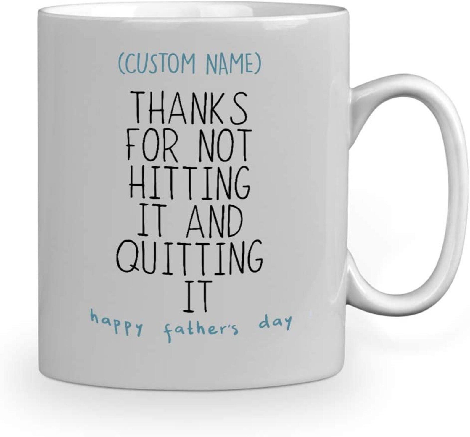 Personalized Mug With Name Thank For Not Hitting It And Quitting It Happy