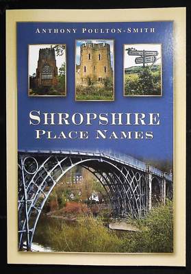 Shropshire Ortsnamen Geschichtsbuch NEU von Anthony Poulton-Smith