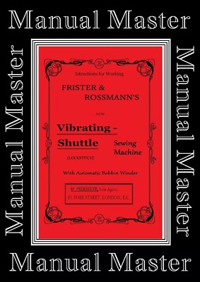 Frister & Rossmann Vibrierende (Kugelart) Shuttle Nähmaschine manuell