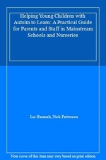 Helping Young Children with Autsim to Learn: A Practical Guide f