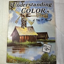 Vtg Understanding Color Art Book #154 W.F. Powell W. Walter '80s Publication USA
