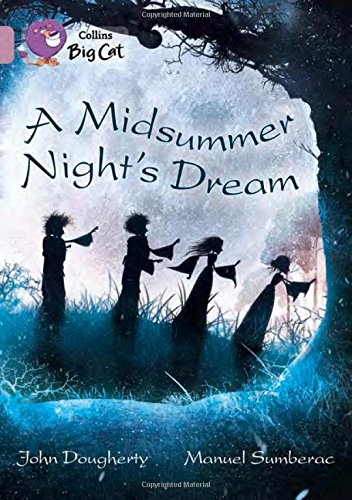 A Midsummer Night's Dream: Band 18/Pearl (Collins Big Cat) - Dougherty, John