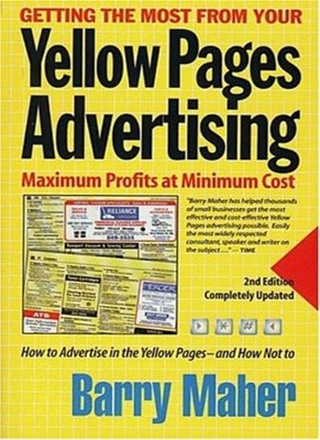 Getting the Most from Your Yellow Pages Advertising, Second Edit