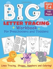 BIG Letter Tracing Workbook for Preschoolers and Toddlers ages 2-4: Homeschool P