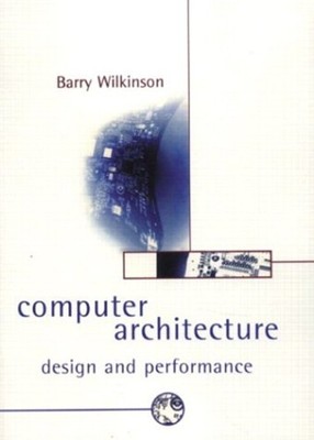Computer Architecture: Design Und Performance Taschenbuch Barry