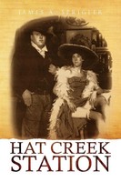 James A. Sprigler | Hat Creek Station | Taschenbuch | Englisch (2009) | Xlibris