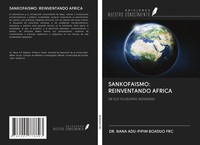 Nana Adu-Pipim Boaduo Frc | Sankofaismo: Reinventando Africa | Taschenbuch