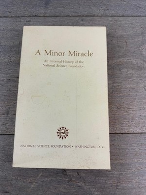 Vintage 1976 A Minor Miracle Milton Lomask NSF History White PB USA Science