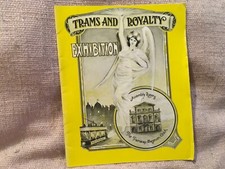 TRAMS AND ROYALY EXHIBITION BROCHURE CRICH TRAMCAR RAILWAY 1973 SCARCE