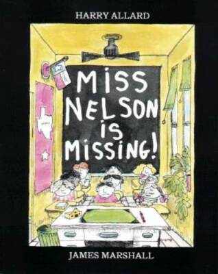 Miss Nelson Is Missing! - Paperback By Allard Jr., Harry G. - VERY GOOD