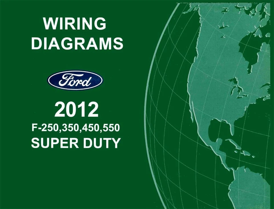 2012 Ford F250-F550 Super Duty Truck Electrical Wiring Diagrams Schematics