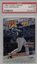 1999 Topps Chrome #228 Alex Rodriguez League Leaders PSA 10 Gem Mint