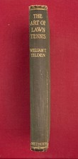 WILLIAM T. TILDEN - THE ART OF LAWN TENNIS (1ST UK ED. 1920) - GOOD