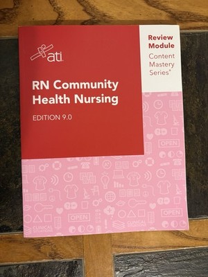ATI RN Community Health Nursing Edition 9.0