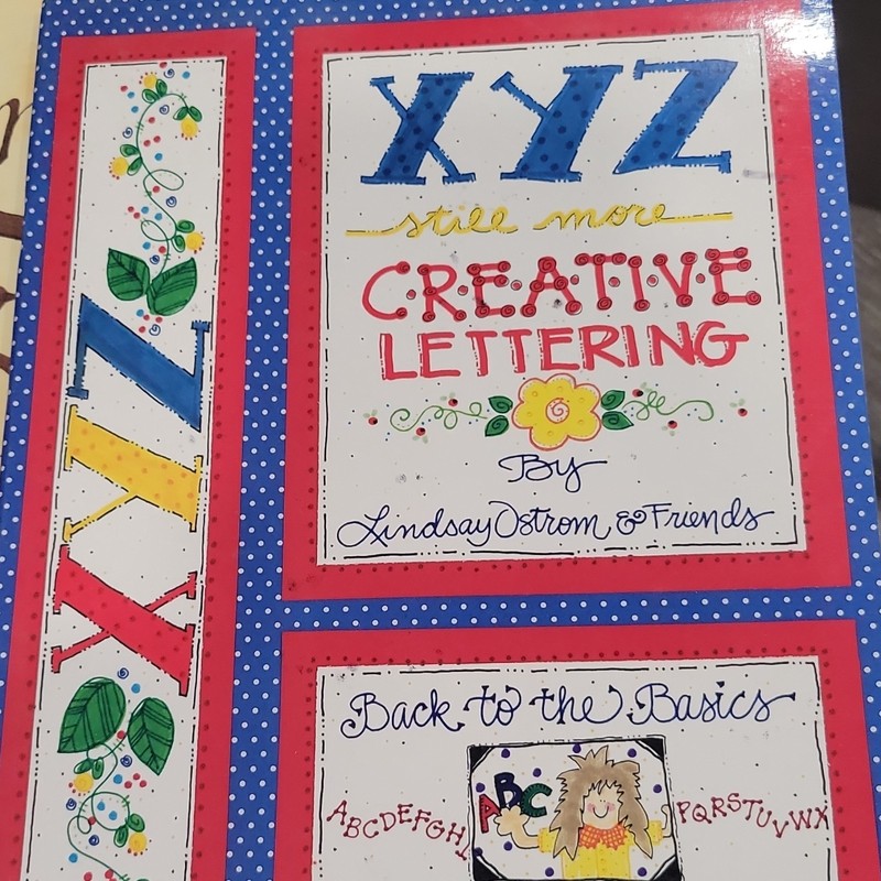 Lindsay Ostrom & Friends Scrapbooking Instructions Still More Creative Letterin…