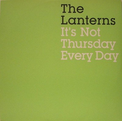 The Lanterns - It's Not Thursday Every Day (12'', Promo)
