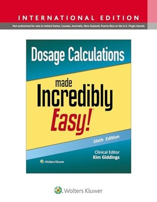 Dosage Calculations Made Incredibly Easy! Sixth, Intern -  NEW Giddings;Kim 2024