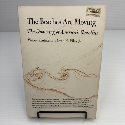The Beaches are Moving the Drowning of America's Shoreline PB 1983 Conservation