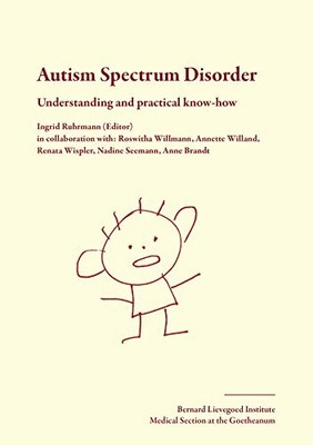 Autism Spectrum Disorder - Understanding and practical know-how