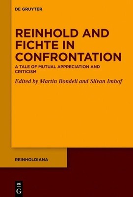 Reinhold and Fichte in Confrontation Silvan Imhof
