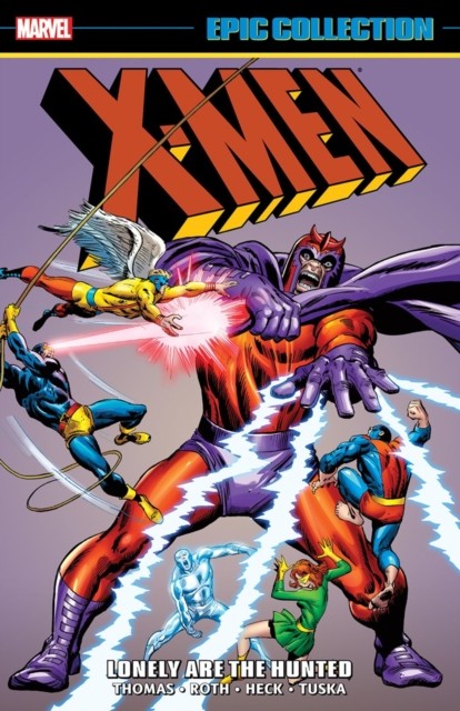 X-Men Epic Collection: Lonely Are The Hunted [New Printing] by Gary Friedrich - Image 6
