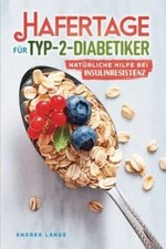 Hafertage für Typ-2-Diabetiker – natürliche Hilfe be... | Buch | Zustand wie neu